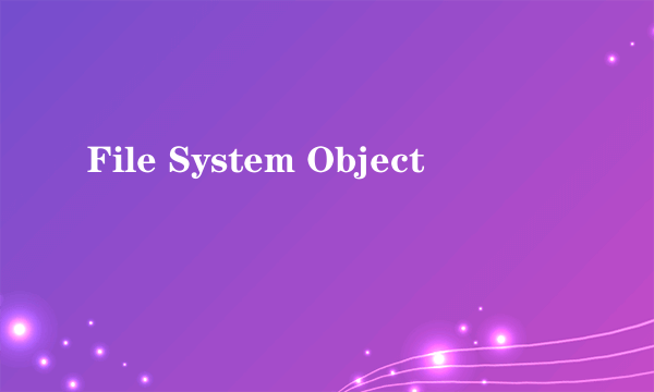 File System Object