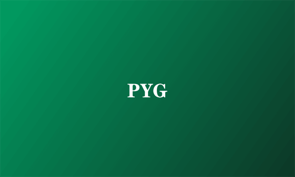 PYG