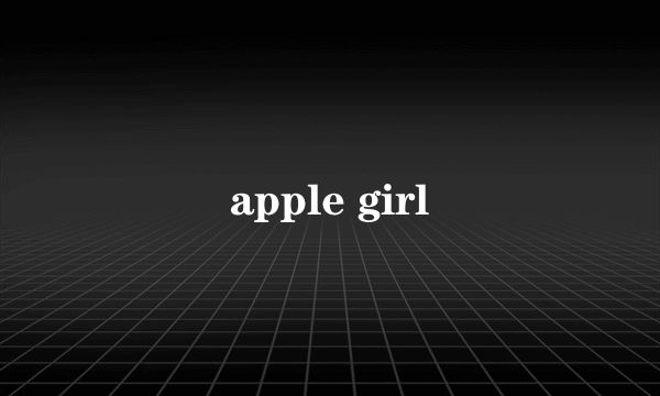 apple girl