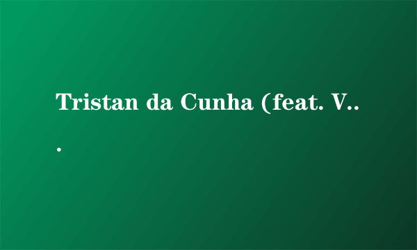 Tristan da Cunha (feat. Vanesa Martín)