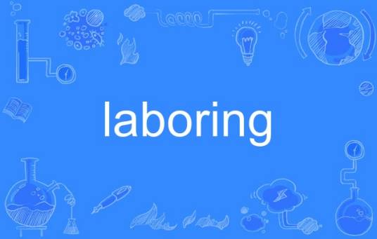 laboring