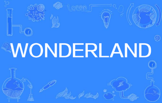 WONDERLAND（英语单词WONDERLAND）