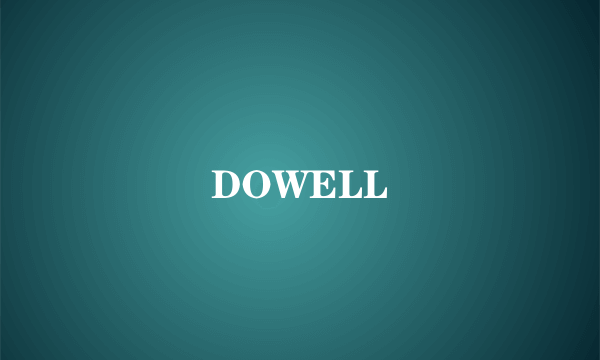 DOWELL