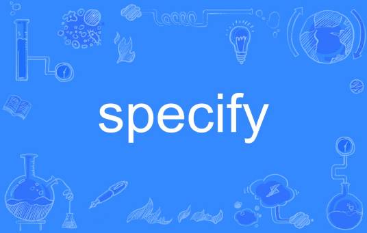 specify