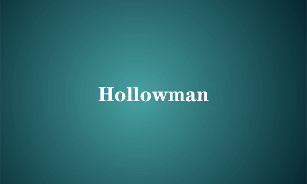 Hollowman