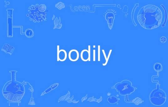 bodily