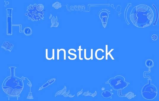 unstuck