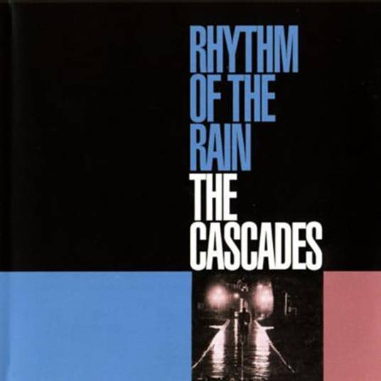 rhythm of the rain（1963年The Cascades乐队演唱的歌曲）