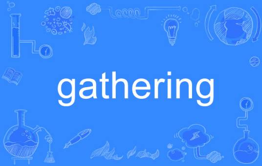 GATHERING