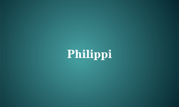 Philippi