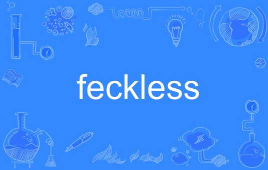 feckless