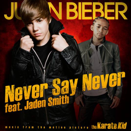 Never say never（2010年贾斯汀·比伯和贾登·史密斯演唱的歌曲）