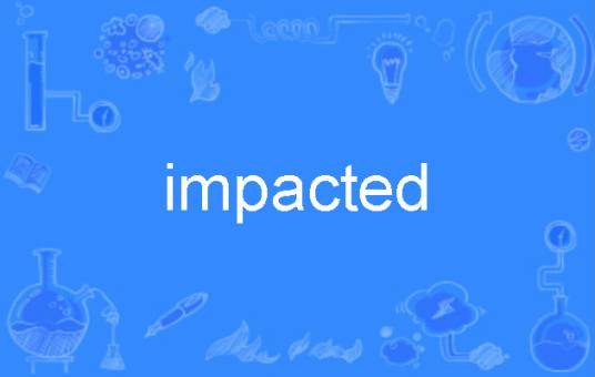impacted