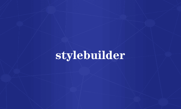 stylebuilder