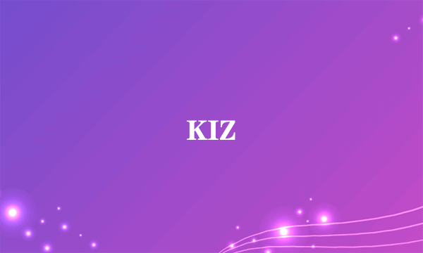 KIZ