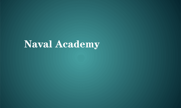Naval Academy