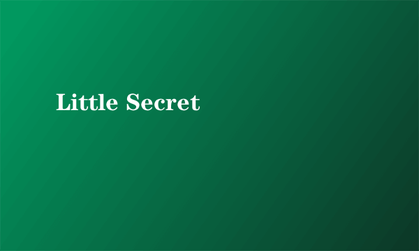 Little Secret