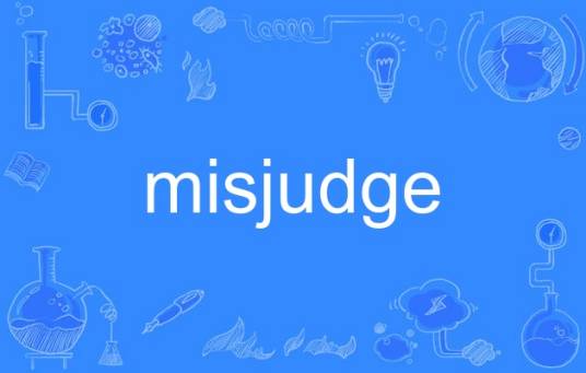 misjudge